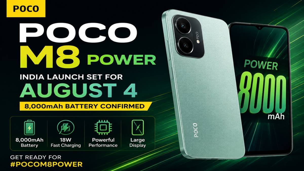 POCO M8 Power India Launch Set for August 4: 8,000mAh Battery Confirmed